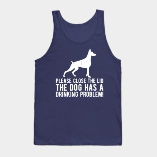 please close the lid the dog has a drinking problem! Tank Top